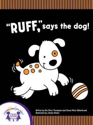 cover image of "Ruff," Says The Dog!